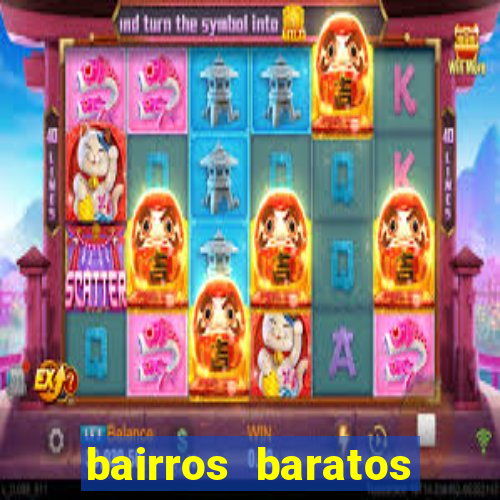 bairros baratos para morar em barcelona